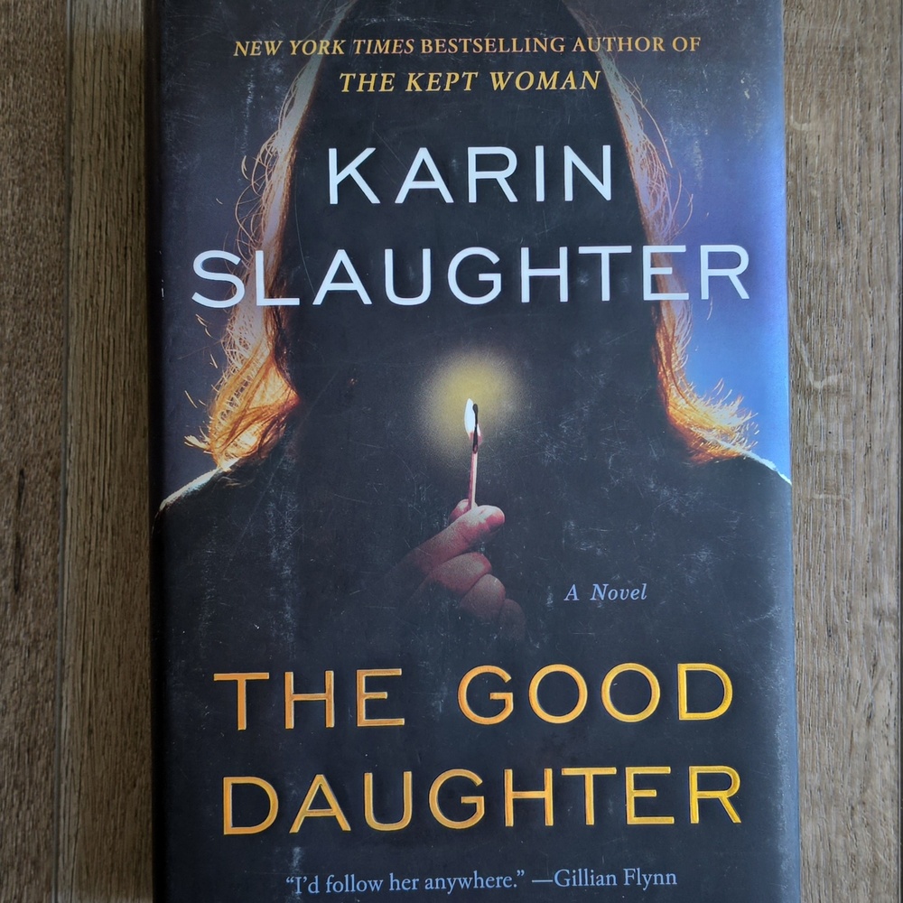The Good Daughter -- Karin Slaughter Book